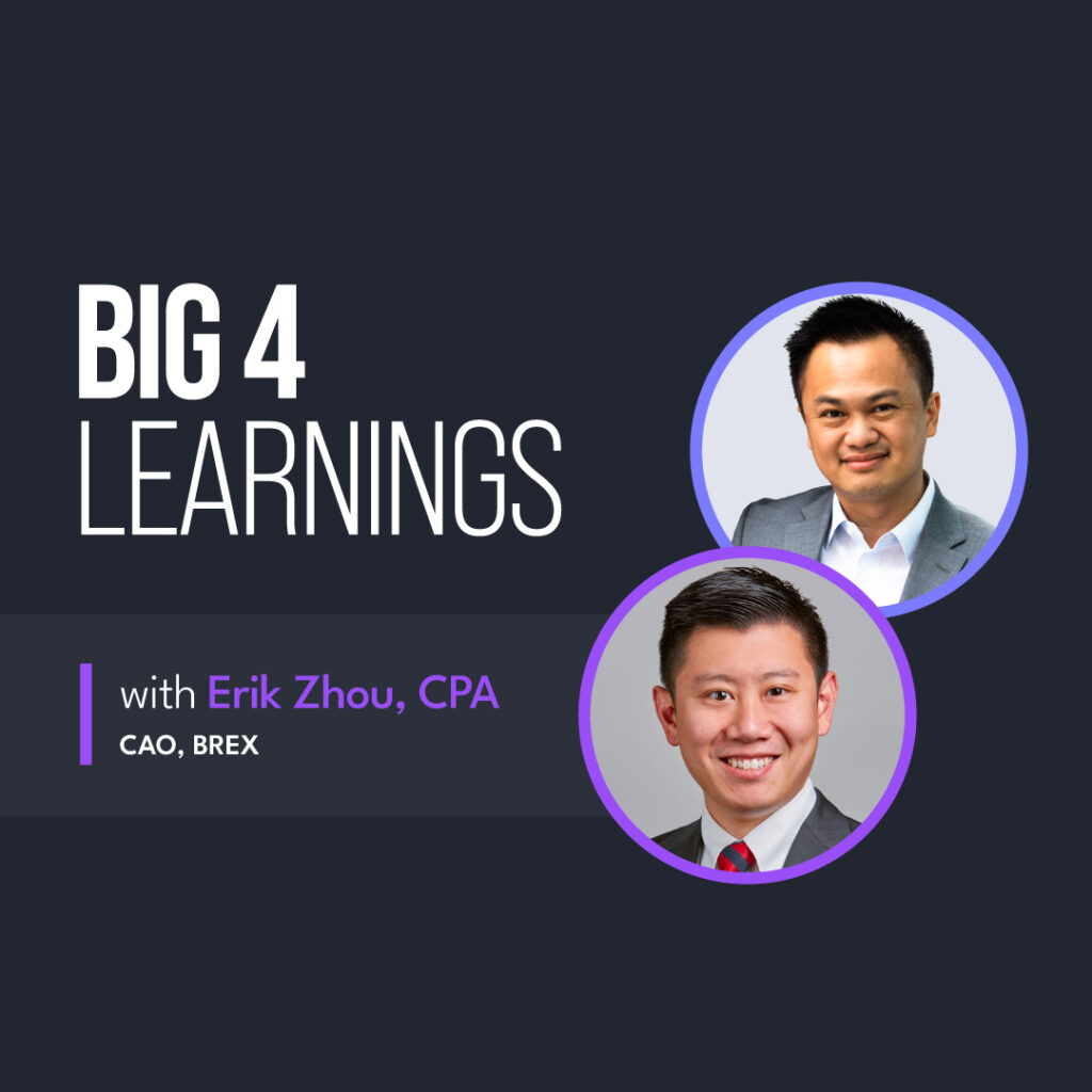 Blog - Big 4 Learnings with Erik Zhou