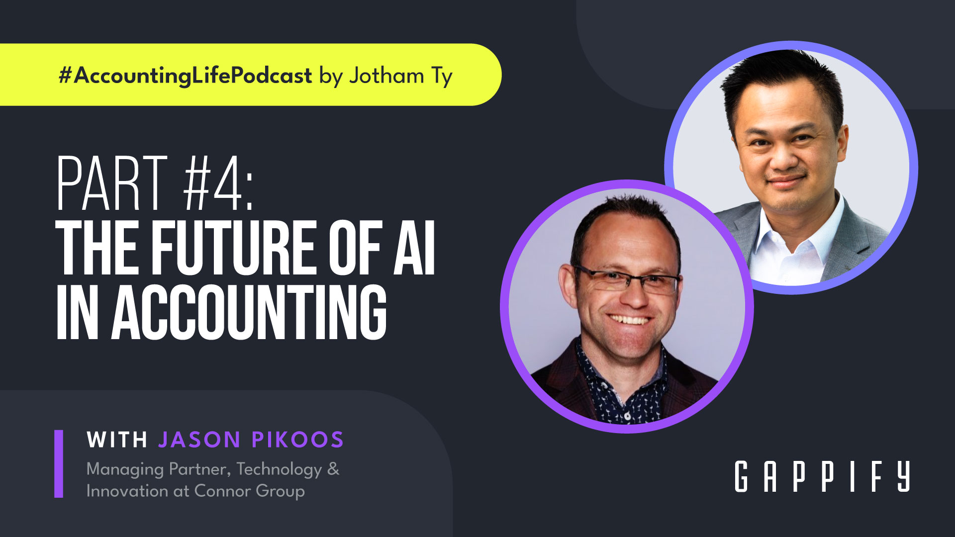 E52 - Part #4: The Future of AI in Accounting